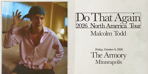  Malcolm Todd: Do That Again Tour - LIVE at The Armory