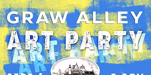 GRAW ALLEY ART PARTY - SEPTEMBER 4