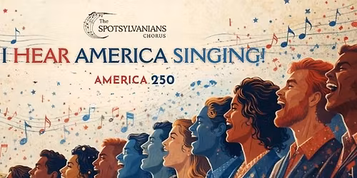 The Spotsylvanians Present: I Hear America Singing