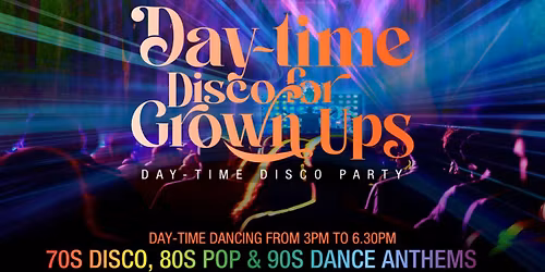 Disco For Grown-Ups