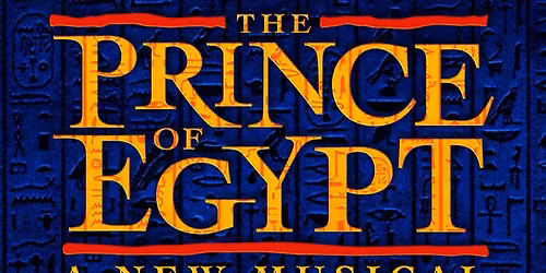 The Prince of Egypt - The Musical at The Living Arts Centre