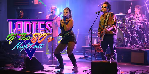 Ladies of the 80's Night Out