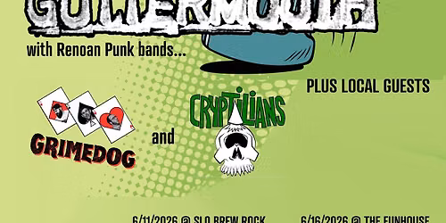 Guttermouth with Cryptilians and Grimedog