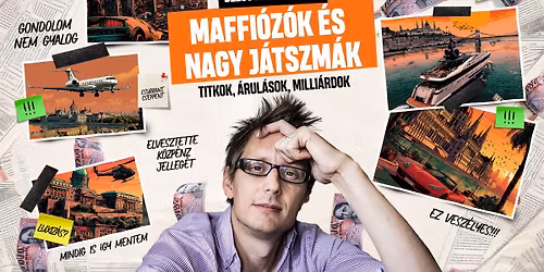Maffi\u00f3z\u00f3k \u00e9s Nagy J\u00e1tszm\u00e1k - BUDAPEST - Titkok, \u00c1rul\u00e1sok, Milli\u00e1rdok - Dezs\u0151 Andr\u00e1s