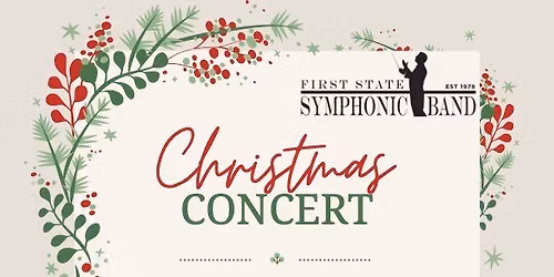 First State Symphonic Band Christmas Concert