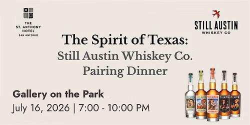 The Spirit of Texas: Still Austin Whiskey Co. Pairing Dinner