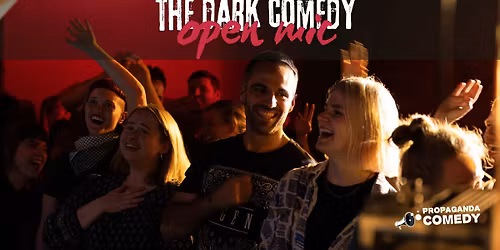 The Dark Comedy Open Mic - English Stand Up Comedy in Berlin Mitte *TRIGGER WARNING* (+FREE Shots)