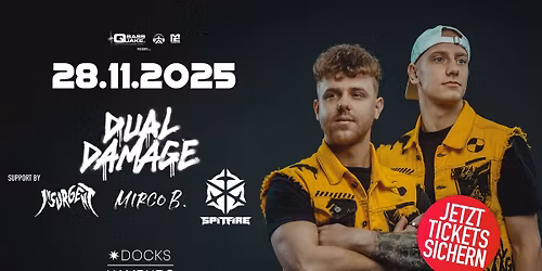 Dual Damage @ Docks Hamburg