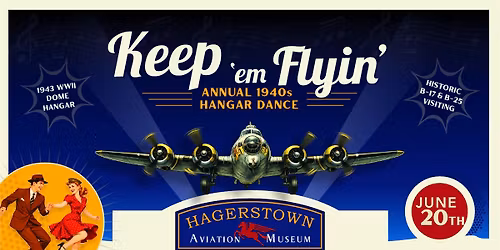 Annual 1940s Hangar Dance at the Hagerstown Aviation Museum