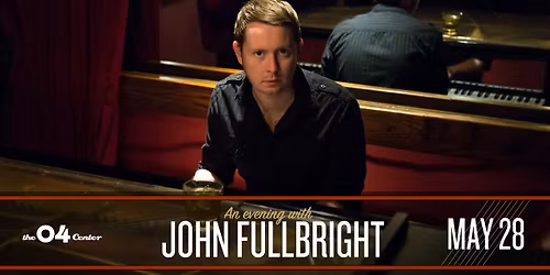 An Evening with John Fullbright at The 04 Center | Austin