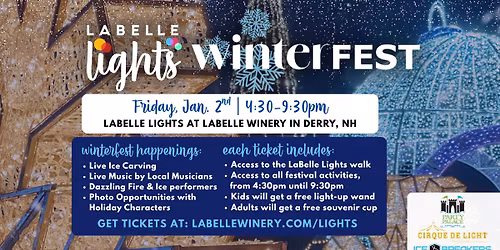 LaBelle Winterfest! LaBelle Lights Festival (LaBelle Winery - Derry, NH)