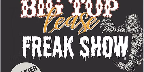 Big Top Tease:  FREAK SHOW