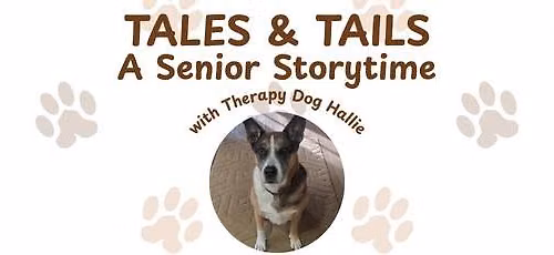Tales & Tails: Senior Storytime with Therapy Dog Hallie