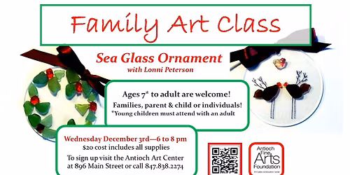 Sea Glass Family Art Class - Holiday Ornament - Ages 7 to Adult - Wednesday December 3rd - 6 to 8 pm