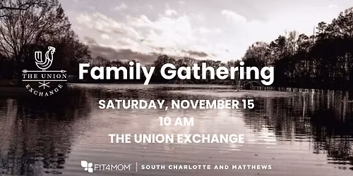 Family Gathering | The Union Exchange