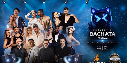 Project X Bachata Festival Riga 2027 (2nd Edition)