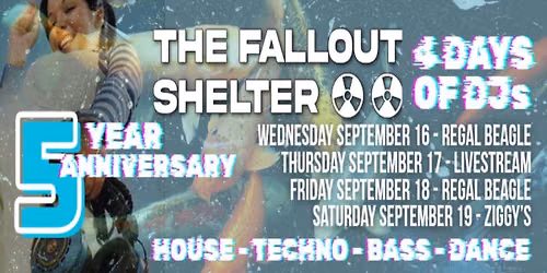  Ech0labs Light Industries and Wax Kings Presents The Fallout Shelter 5 year Anniversary Fest 