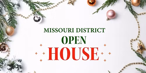 Missouri District Open House 2025