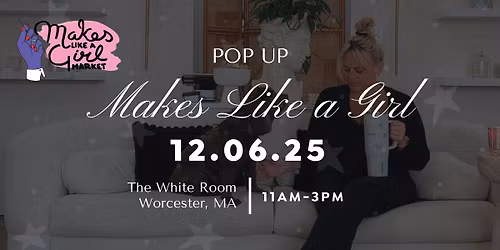 Vibes Candles Poppin' Up @ The White Room "Makes Like a Girl" Holiday Pop Up