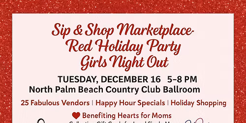 Sip & Shop Marketplace-Red Holiday Party Girls Night Out at North Palm Beach Country Club