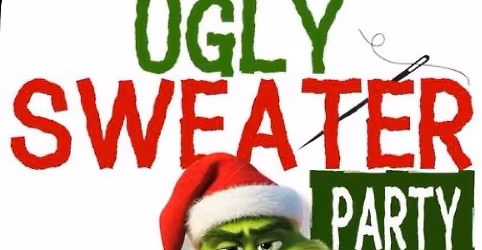 Ugly Christmas Sweater Party!