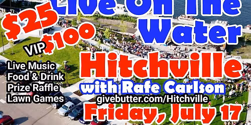 Live on the Water...Hitchville with Special Guest Rafe Carlson