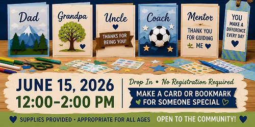 Father's Day Card Studio - All Ages Welcome