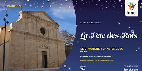 F\u00eate des Rois \u2022 Traditions \u2022 Lunel