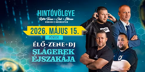 SL\u00c1GEREK \u00c9JSZAK\u00c1JA\ud83c\udfa7\u00c9l\u0151-zene & Dj\ud83c\udfa405.15. P\u00c9NTEK\u27a4BOG\u00c1CS HINT\u00d3V\u00d6LGYE 