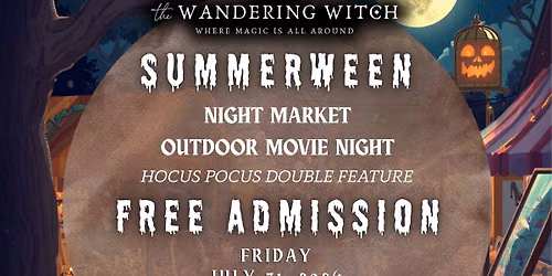 Summerween: Night Market & Movie Night