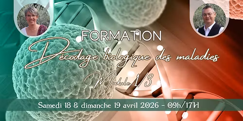 Formation D\u00e9codage Biologique des Maladies - Module 1\/3