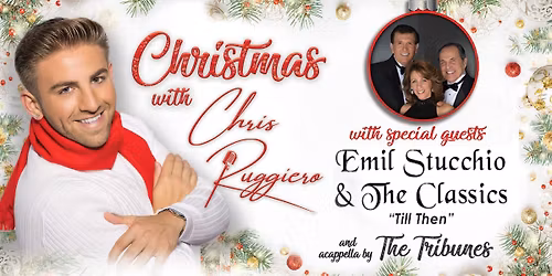 Christmas with Chris Ruggiero, The Classics and The Tribunes