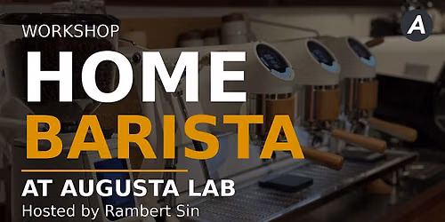 Home Barista Workshop at Augusta Lab