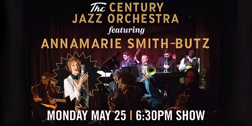 The Century Jazz Orchestra feat. Annamarie Smith-Butz