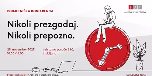 Nikoli prezgodaj. Nikoli prepozno.