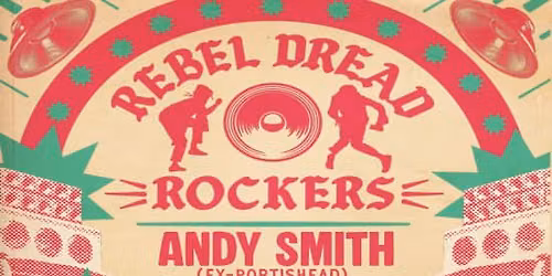 Rebel Dread Rockers: Don Letts + Andy Smith