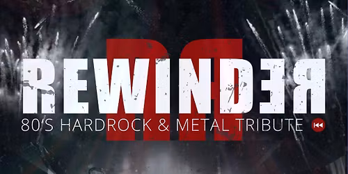 REWINDER-TRIBUTE TO 80S HARDROCK & METAL - Live im Irish House Kaiserslautern