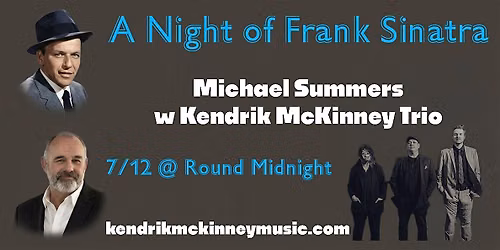 A Night of Frank Sinatra:  Michael Summers w Kendrik McKinney Trio