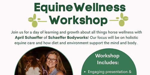 Equine Wellness Workshop with April Schaeffer