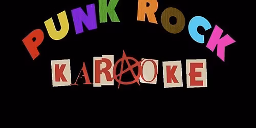 MARK'S 56TH w\/LIVE PUNK ROCK KARAOKE + WHATEVA EVER