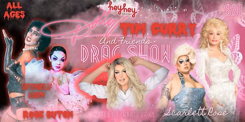 Dolly Parton, Tim Curry & Friends Tribute Drag Show!