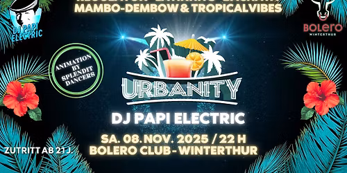 Today's best Reggaeton, Latinmusic & Tropical Vibes by DJ Papi Electric, - Bolero, Winterthur