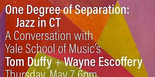 Jazz in CT: A Community Conversation with Tom Duffy and Wayne Escoffery