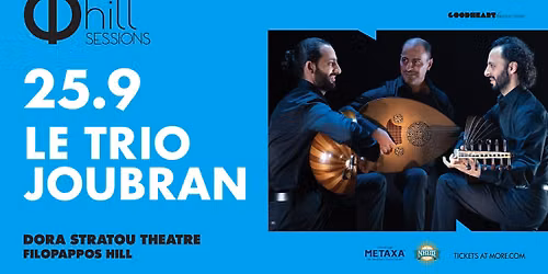 Le Trio Joubran | \u03a6 hill Sessions - Filopappos Hill | 25\/9