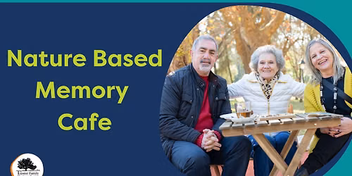 Nature Based Memory Caf\u00e9
