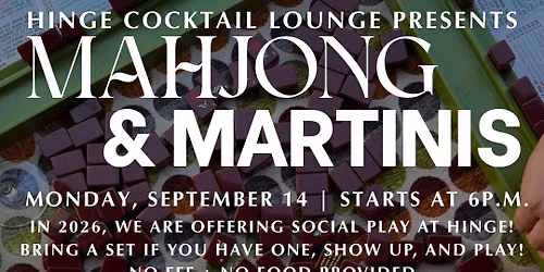 Mahjong + Martinis Social Play at Hinge Cocktail Lounge
