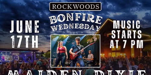 Bonfire Wednesday with Maiden Dixie