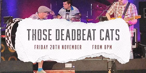 Those Deadbeat Cats | Live at The Freemasons