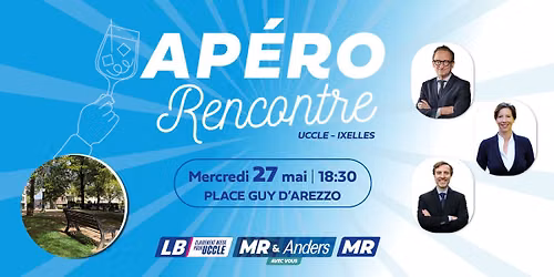 Ap\u00e9ro - rencontre organis\u00e9 par les sections MR Ixelles & Uccle