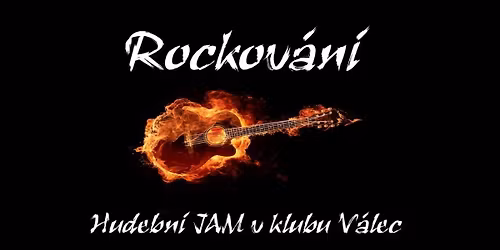 Rockov\u00e1n\u00ed 5\/2026 - multi\u017e\u00e1nrov\u00fd jam v klubu V\u00e1lec